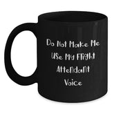 Funny Flight Attendant Gifts for Men Women Coworkers Friends - Do Not Make Me Use My Flight Attendant Voice Black Coffee Mugs Christmas Unique Presents - Main